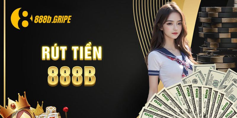 rút tiền 888b